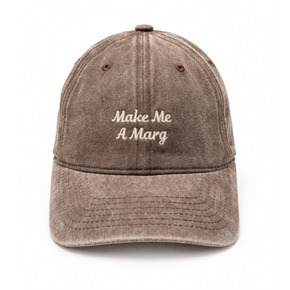 Make Me A Marg Cap